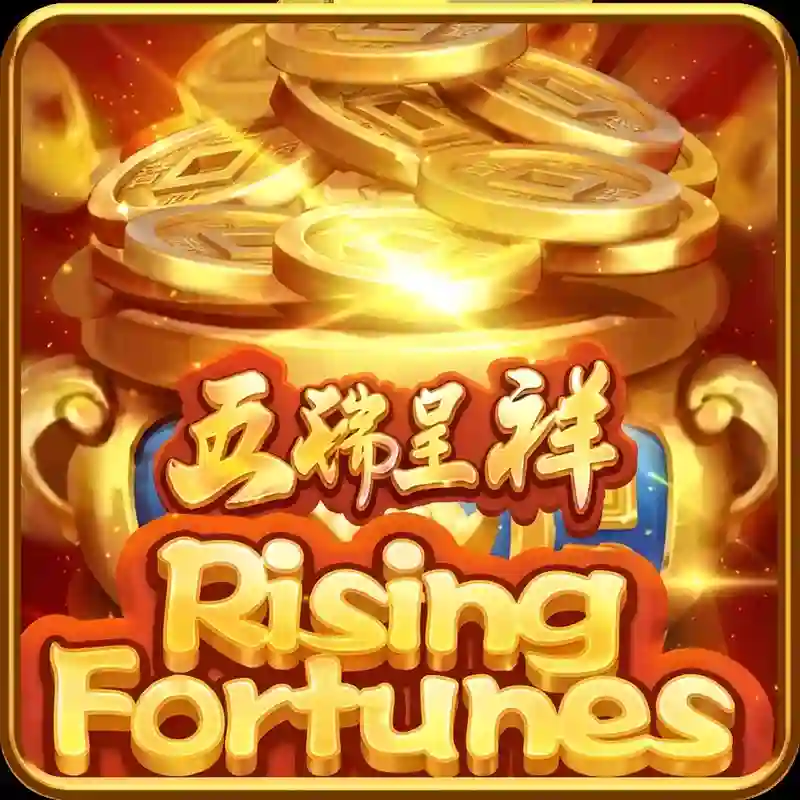 Rising Fortunes